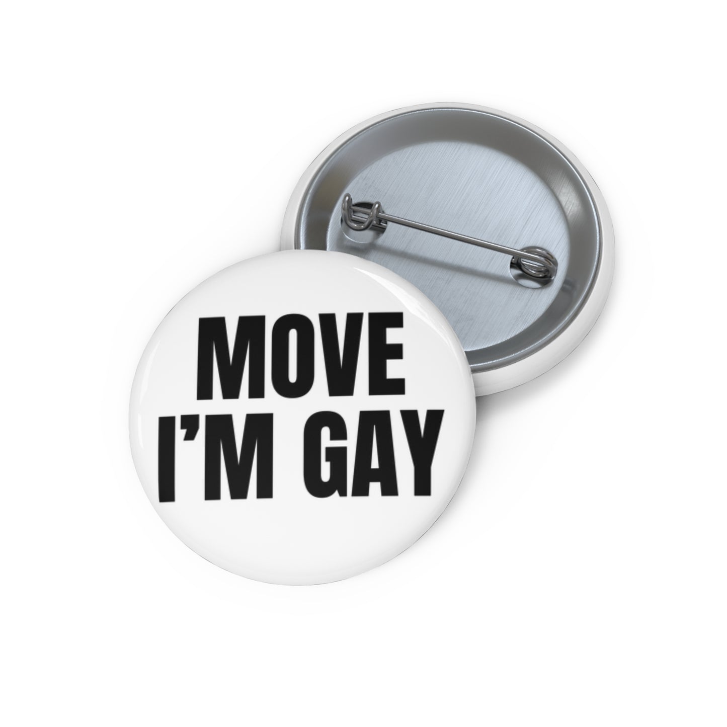 Move I'm Gay Pin Buttons | LGBTQ+, Gay, Queer, Pride Month, WLW |