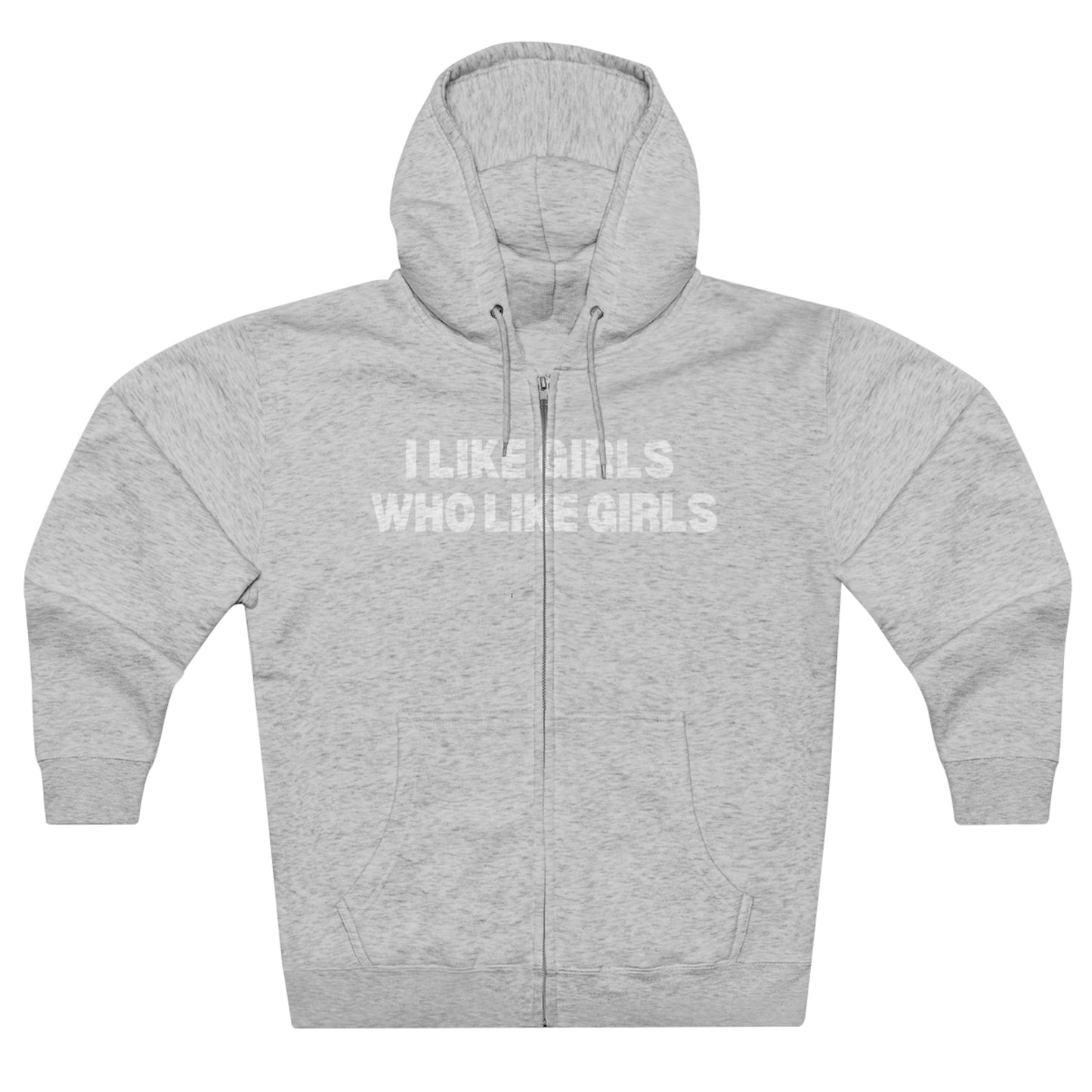 I Like Girls Who Like Girls Unisex Zip-Up Jacket LQBTQ+ Pride Gift Idea