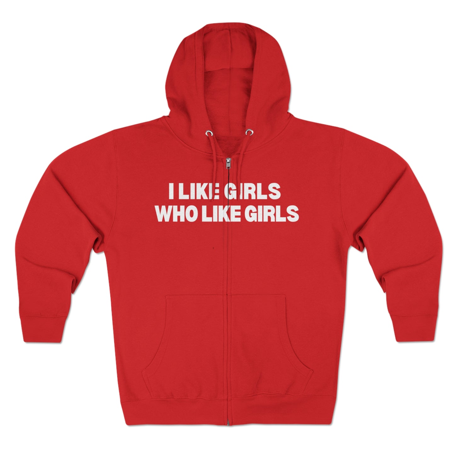 I Like Girls Who Like Girls Unisex Zip-Up Jacket LQBTQ+ Pride Gift Idea