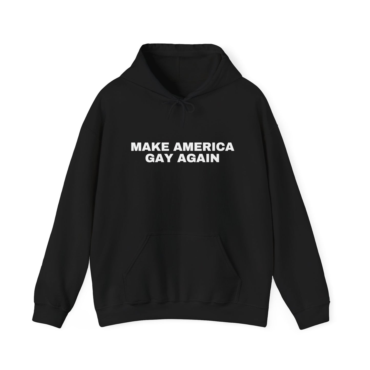 Make America Gay Again LGBTQ+ Unisex Hooded Sweatshirt | Pride, 2024 Election, MAGA, Queer, Gay, Gift Idea |