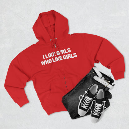 I Like Girls Who Like Girls Unisex Zip-Up Jacket LQBTQ+ Pride Gift Idea