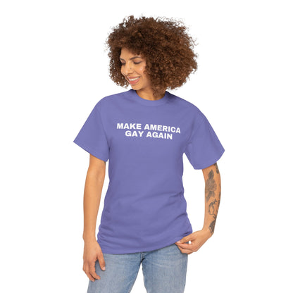 Make America Gay Again Unisex Heavy Cotton T-Shirt | LGBTQ+, Queer, 2024 Election, MAGA, Gift Ideas |