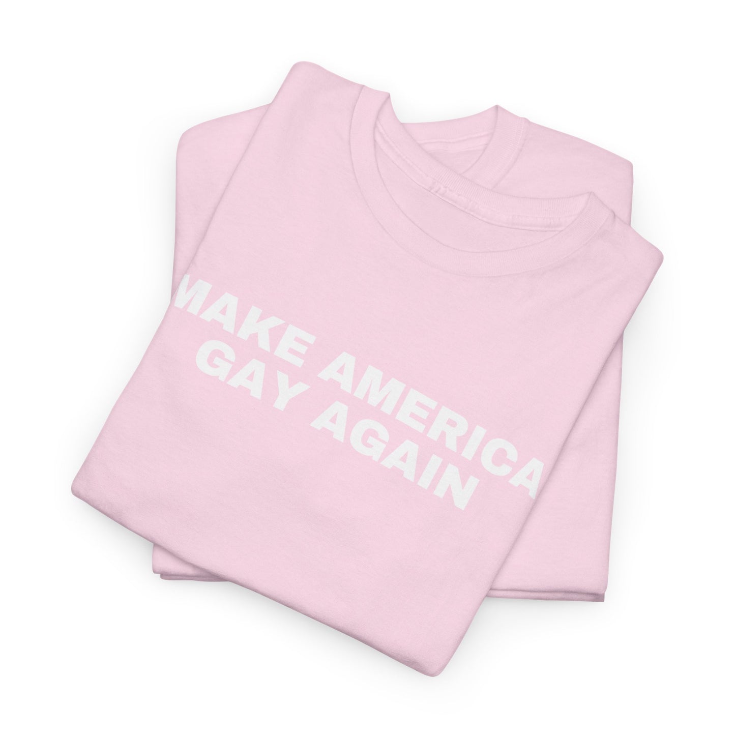 Make America Gay Again Unisex Heavy Cotton T-Shirt | LGBTQ+, Queer, 2024 Election, MAGA, Gift Ideas |