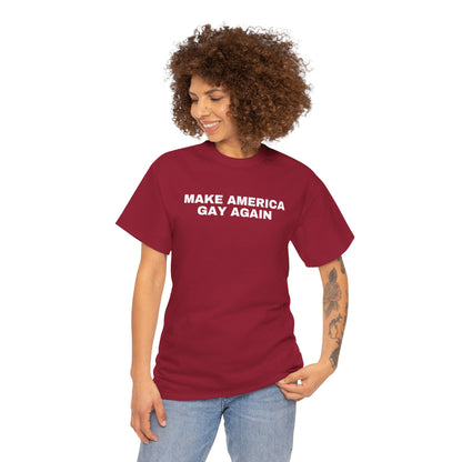 Make America Gay Again Unisex Heavy Cotton T-Shirt | LGBTQ+, Queer, 2024 Election, MAGA, Gift Ideas |