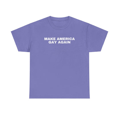 Make America Gay Again Unisex Heavy Cotton T-Shirt | LGBTQ+, Queer, 2024 Election, MAGA, Gift Ideas |