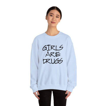 Girls Are Drugs Street Style Unisex Heavy Blend™ Crewneck Sweatshirt