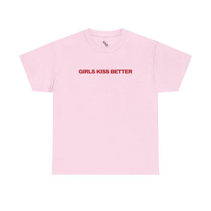 GIRLS KISS BETTER Graphic Unisex T-Shirt | Y2K, LGBTQ, Gift Ideas, Slogan Tees, Self Love, Retro |