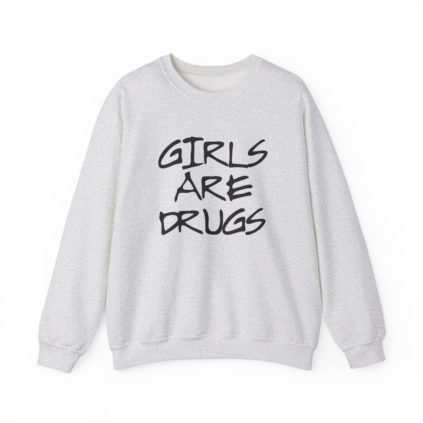 Girls Are Drugs Street Style Unisex Heavy Blend™ Crewneck Sweatshirt