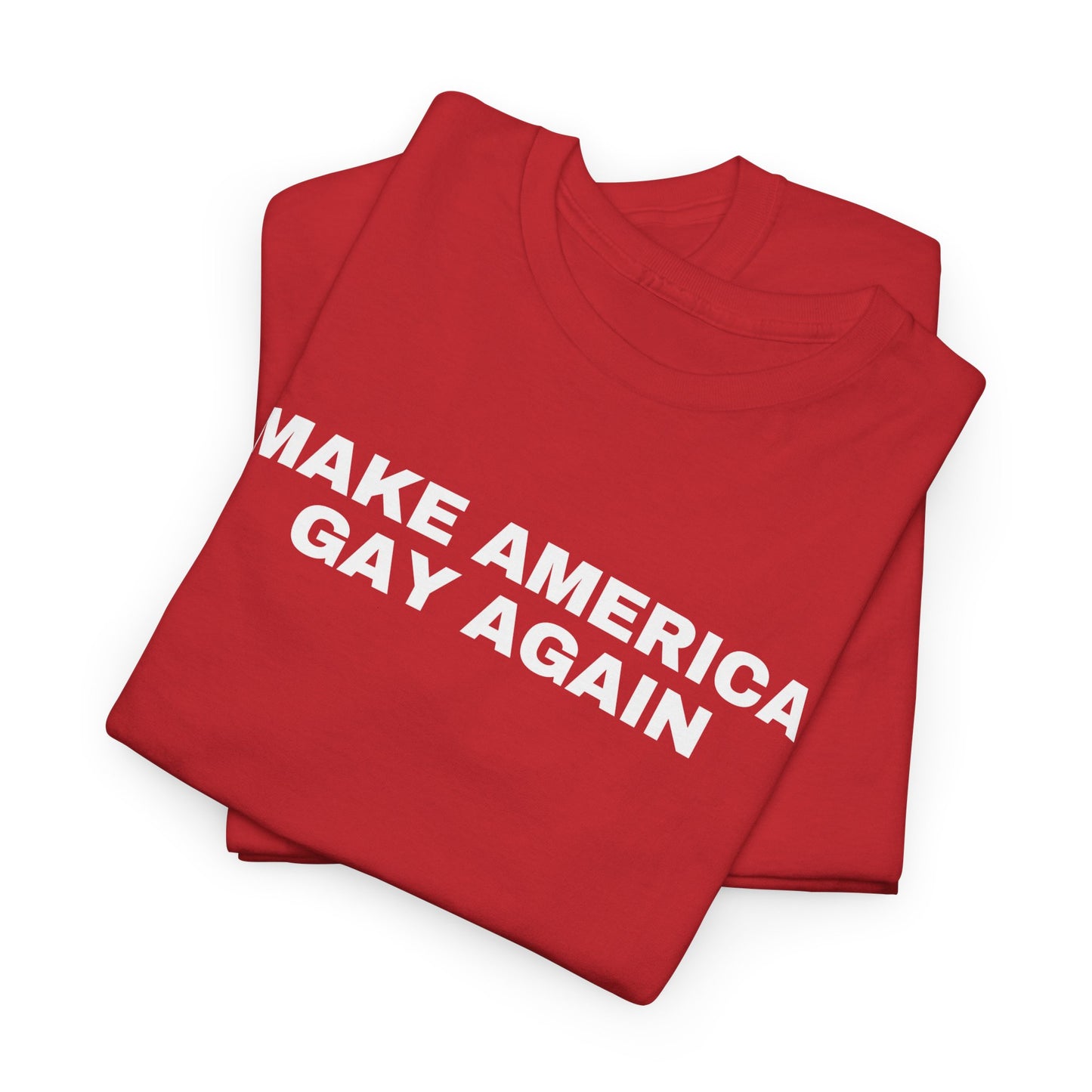 Make America Gay Again Unisex Heavy Cotton T-Shirt | LGBTQ+, Queer, 2024 Election, MAGA, Gift Ideas |